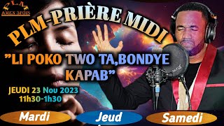 PLMPRIÈRE MIDI  LI POKO TWO TABONDYE KAPAB  JEUDI 23 NOVEMBRE 2023 [upl. by Naujahs]