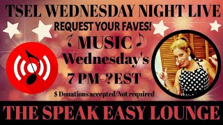 TSEL RETURNS WEDNESDAY NIGHT MUSIC LIVE STREAM Music Requests amp Reactions Live Chat 7pm  EST [upl. by Valdemar]