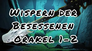 Wispern Beide Orakel und Wispern der Besessenen Part1 [upl. by Dionis497]