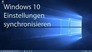 Windows 10  Einstellungen synchronisieren [upl. by Olivier504]