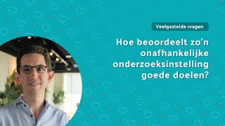 9 Hoe beoordeelt zon onafhankelijke onderzoeksinstelling goede doelen [upl. by Chaille]