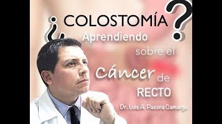 ¿COLOSTOMÍA❓ 😱 Aprendiendo del Cáncer de Recto ✅ [upl. by Aleacim389]