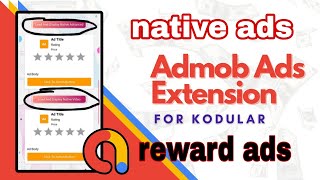 Admob ads extension for kodular  show native and video ads extension [upl. by Bobseine529]