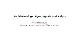 Social Meanings Signs Signals and Scripts [upl. by Arries]