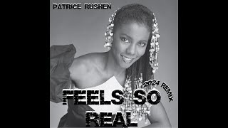 Patrice Rushen quotFeels So RealquotWont let go 2024 Remix [upl. by Valeria]