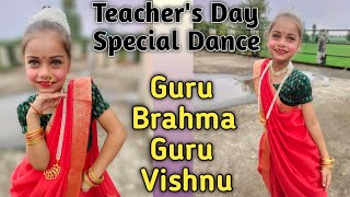 Guru Brahma Guru Vishnu Guru Devo Maheshwara  Dance  Teachers Day Special  Myra Dance 2K24 [upl. by Anij]