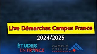 Live démarches campus France 🇫🇷 20242025 [upl. by Anib127]