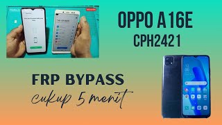 Oppo A16e CPH2421 Frp Bypass‼️Cukup 5 Menit [upl. by Ipoillak]