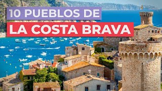 10 Pueblos de la Costa Brava 🇪🇸  Imprescindibles [upl. by Garbe23]