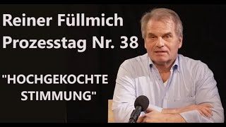 Dr Reiner Füllmich  Prozesstag Nr 38  07112024 HOCHGEKOCHTE STIMMUNG [upl. by Aicirtam]