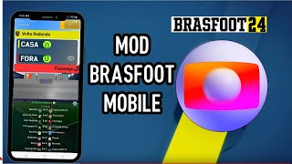 MOD  BRASFOOT MOBILE 2024  PLACAR DA GLOBO  ATUALIZADO  SÓ BAIXAR E INSTALAR  APK [upl. by Madai607]