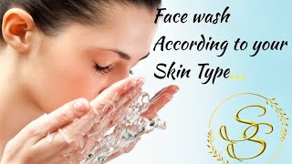 Best face wash according to your skin type oily skin face wash list  Dry skin Face wash list [upl. by Shore184]