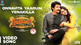 Seemaraja  Onnavitta Yaarum Yenakilla Video Song  Sivakarthikeyan Samantha  Ponram  D Imman [upl. by Yerffoeg]