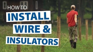 How to Build High Tensile Fence  Part 5 Installing Wire and Insulators [upl. by Balch]