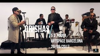 Orishas  5 3 7 Cuba Unplugged Live  ArtSpace Barcelona 29092017 [upl. by Arri]