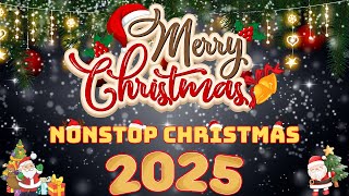 Best Non Stop Christmas Songs Medley 2025🎅🎄Best Christmas Songs All Time🎅🏼🌲Best Christmas Music [upl. by Marcelle734]