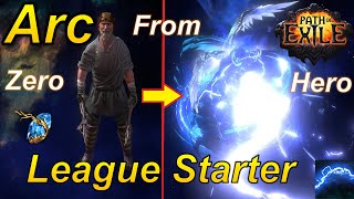 324 The Ultimate Arc Lightning League Starter Build Zero to Hero  Path of Exile [upl. by Dolley]