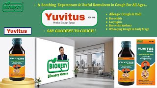 Bionexy  YUVITUS Cough Syrup  Bionexy Pharma  Cough Syrup Yuvitus Bionexy  Bionexy Pharma [upl. by Pepi]