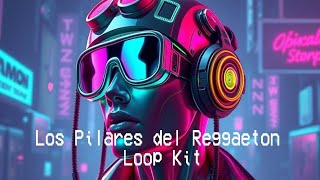 Libreria De Reggaeton Old School Los Pilares Del Reggaeton Loop Kit [upl. by Luiza]