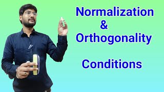 Normalization amp Orthogonality Conditions for wave function [upl. by Mushro]