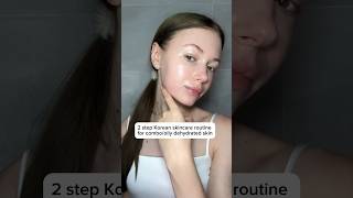 2 step Korean skincare routine for combooily dehydrated skin✨ skincare skincareroutine kbeauty [upl. by Rehm57]