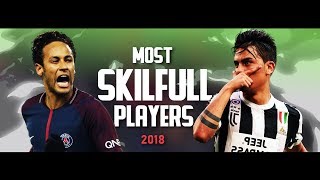 Most Skillful Players in Football 2018 • Neymar Quaresma Coutinho Dybala amp More ᴴᴰ [upl. by Marieann]