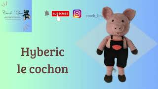 Tuto Crochet  Comment faire le cochon quotHybericquot [upl. by Griffie]