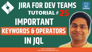 JIRA Tutorial 25  Important Keywords and Operators in JQL [upl. by Nats]