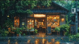 Rainy Day ☔ Chilling Your Mood 🎧 Chill Lofi Hip Hop to Study  Relax  Work 🌲 Lofi Coffee ☕ [upl. by Pride]