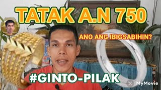 TATAK AN 750 ANO ANG IBIGSABIHIN [upl. by Yesteb135]