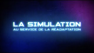 La simulation au service de la réadaptation  Coups de génie [upl. by Fevre]