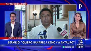 Guillermo Bermejo quotQuiero ganarle a Antauro Humala y a Keiko Fujimori en las eleccionesquot [upl. by Dleifniw258]