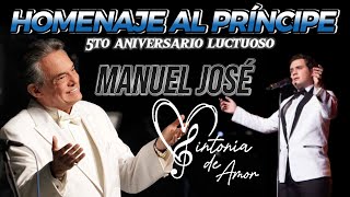 HOMENAJE AL PRÍNCIPE 5TO ANIVERSARIO LUCTUOSO CON MANUEL JOSÉ  SINTONÍA DE AMOR [upl. by Arel]