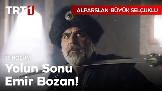 Yolun sonu Emir Bozan  Alparslan Büyük Selçuklu 13 Bölüm [upl. by Haianeb]