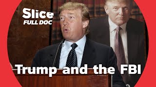 Trumps 40Year Entanglement with the FBI and Organized Crime  FULL DOCUMENTARY [upl. by Mayman]