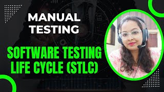 Manual Testing Day 7  Software Testing Life Cycle STLC [upl. by Anirtap]