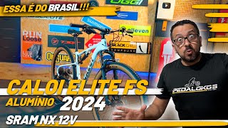 CALOI ELITE FS 12V SRAM NX 2024  A NOVA FULL SUSPENSION DE ALUMÍNIO BRASILEIRA  PEDALOKOS [upl. by Leynad601]