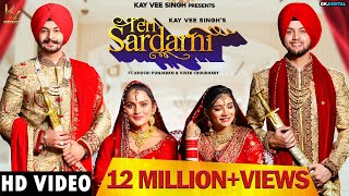 Teri Sardarni  Kay Vee Singh Full Video Ft Khushi Punjaban amp Vivek Choudhary  New Punjabi Song [upl. by Annaiviv]