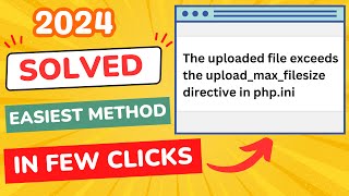 How to Fix quot The Uploaded File Exceeds the uploadmaxfilesize Directive in phpini quot in WordPress [upl. by Ecinrev790]