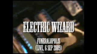 Electric Wizard  Funeralopolis live 6 Sep 2009 [upl. by Ushijima234]