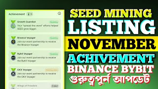 SEED Listing November  SEED Achivement New Update  SEED Binance Bybit Achivement [upl. by Nazarius747]