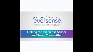 Eversense Linking Video 3 MKT 001472 Rev1 [upl. by September230]