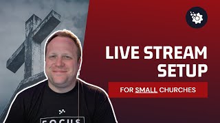 🔴LIVE  The Best Live Streaming Setup for Small Churches [upl. by Naashom]