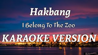 Hakbang  I Belong To The Zoo  Karaoke Version [upl. by Estrellita]