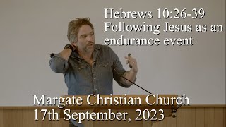 Hebrews 102639  17th September 2023 [upl. by Vanny]