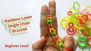 DIY  Rainbow Loom Bracelet  Single Chain Method  For Beginners [upl. by Lagasse]