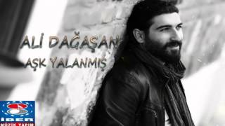 Ali Dağaşan  Aşk Yalanmış [upl. by Yoj]