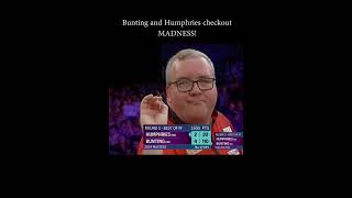 INSANE CHECKOUTS Humphries vs Bunting darts [upl. by Pitzer126]