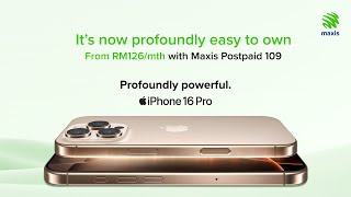 Maxis Postpaid  iPhone 16 Pro [upl. by Aitital]