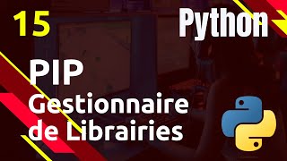 PYTHON  15 PIP  gestionnaire de librairies [upl. by Parthen]